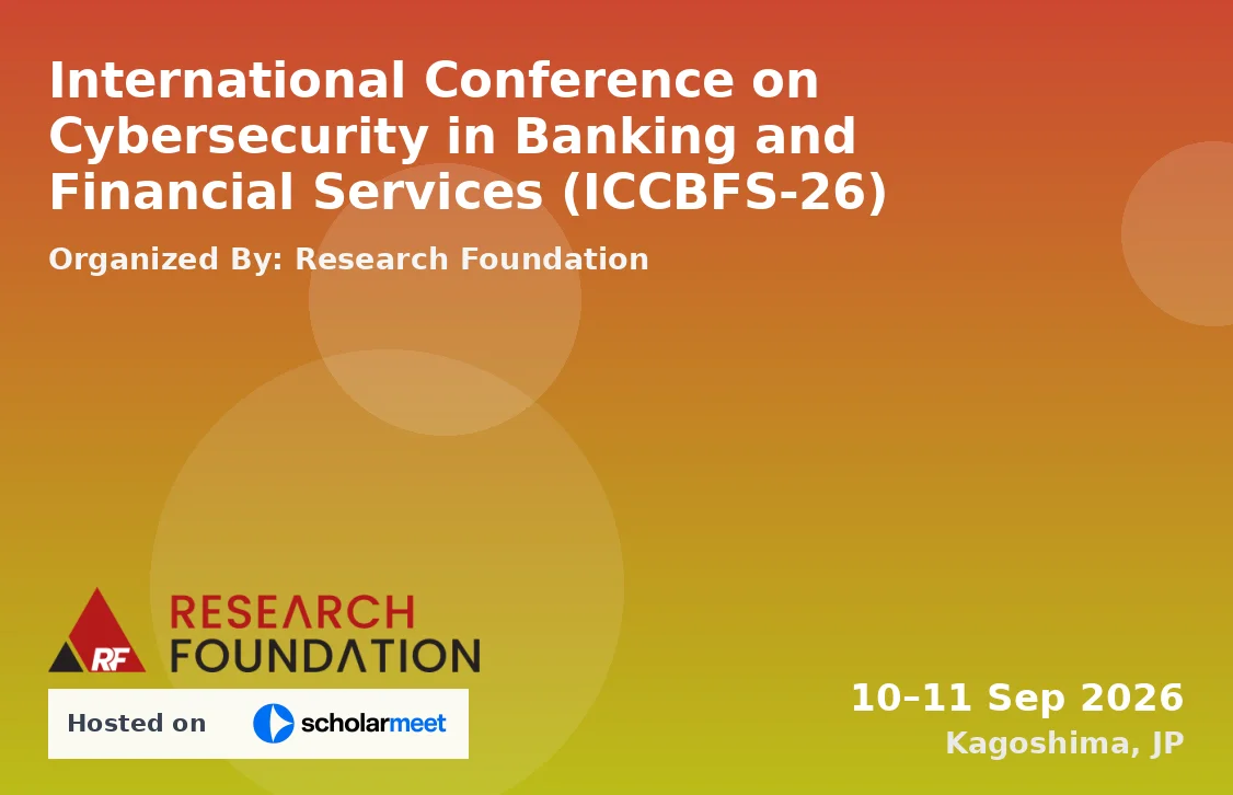International Conference on Cybersecurity in Banking and Financial Services (ICCBFS-26)