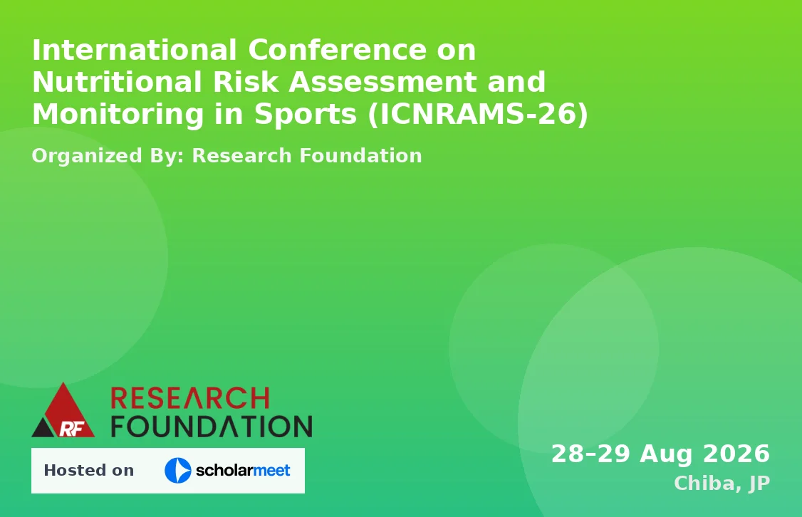 International Conference on Nutritional Risk Assessment and Monitoring in Sports (ICNRAMS-26)