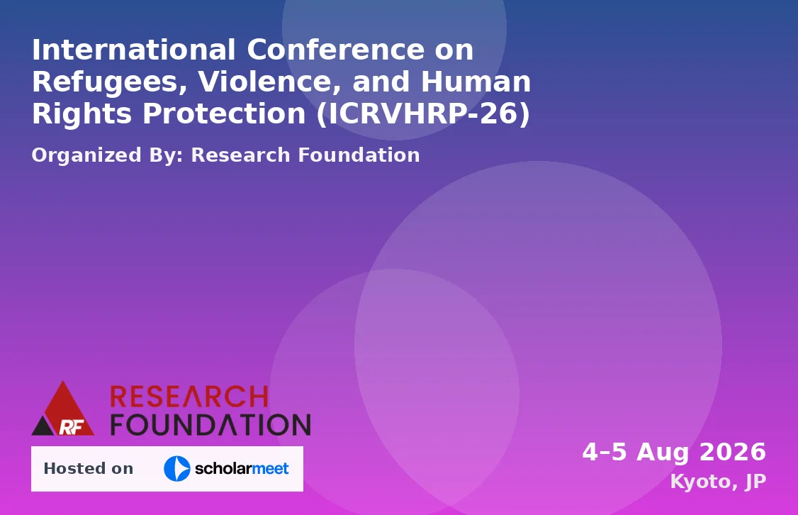 International Conference on Refugees, Violence, and Human Rights Protection (ICRVHRP-26)