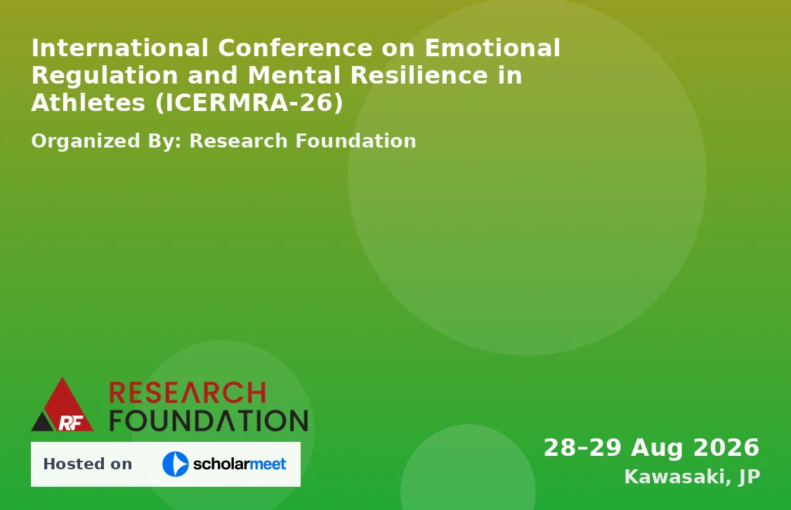 International Conference on Emotional Regulation and Mental Resilience in Athletes (ICERMRA-26)