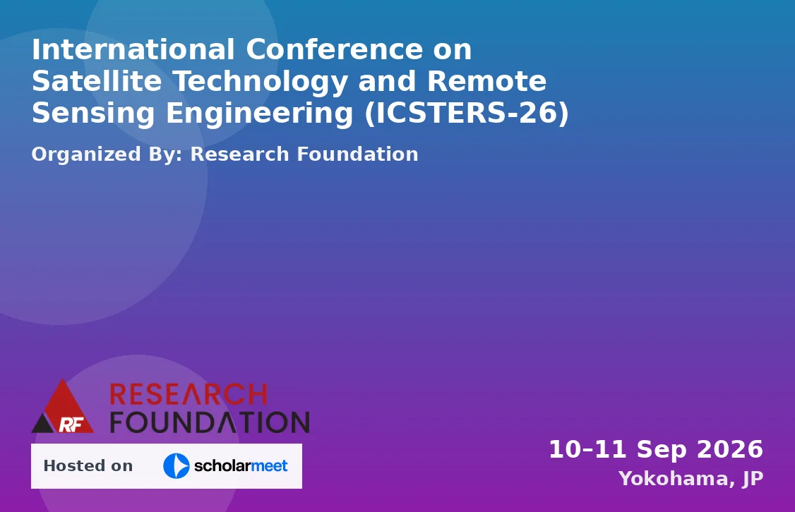 International Conference on Satellite Technology and Remote Sensing Engineering (ICSTERS-26)