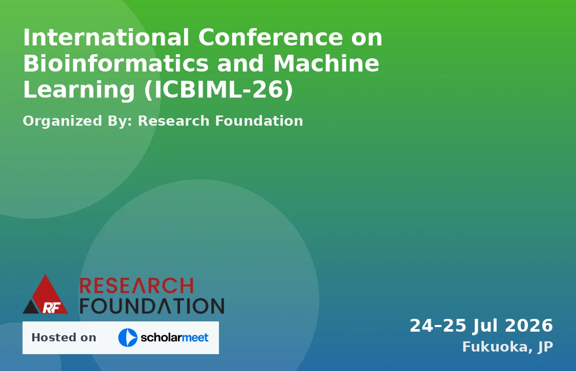 International Conference on Bioinformatics and Machine Learning (ICBIML-26)