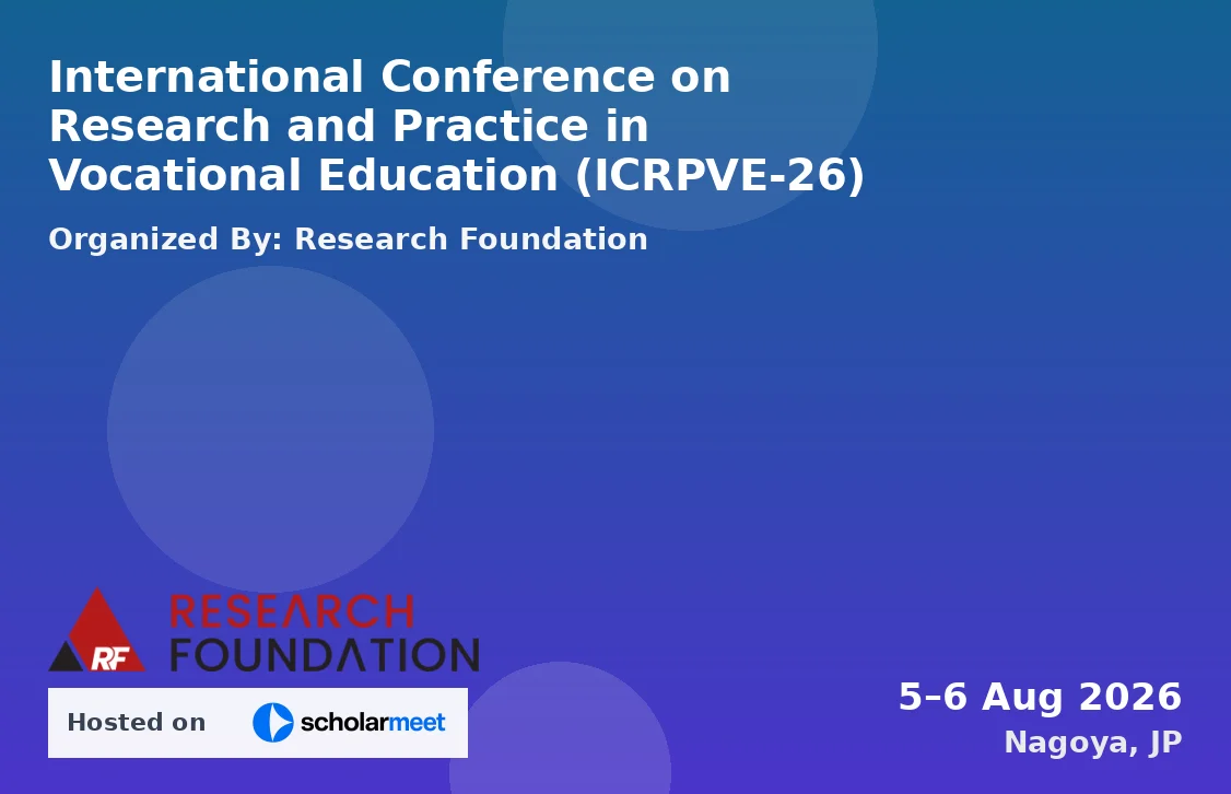 International Conference on Research and Practice in Vocational Education (ICRPVE-26)