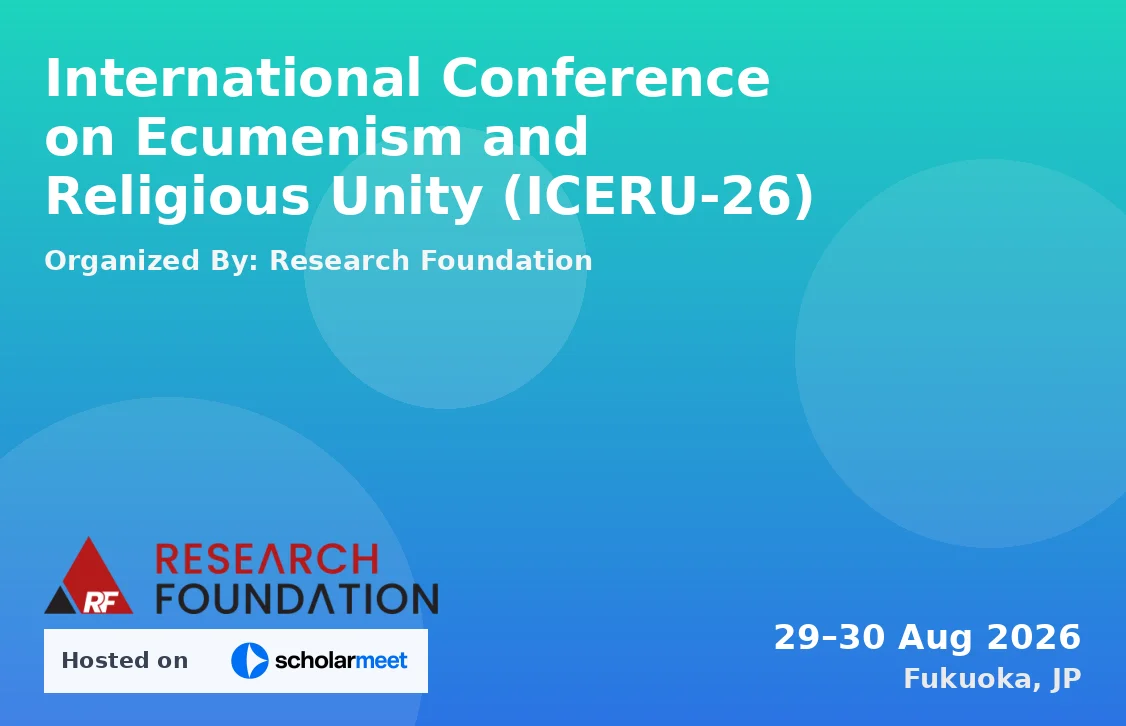 International Conference on Ecumenism and Religious Unity (ICERU-26)