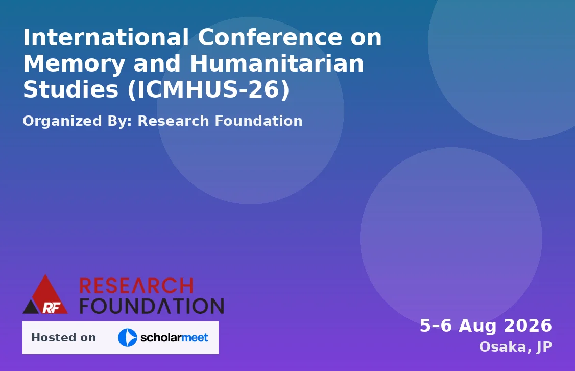International Conference on Memory and Humanitarian Studies (ICMHUS-26)