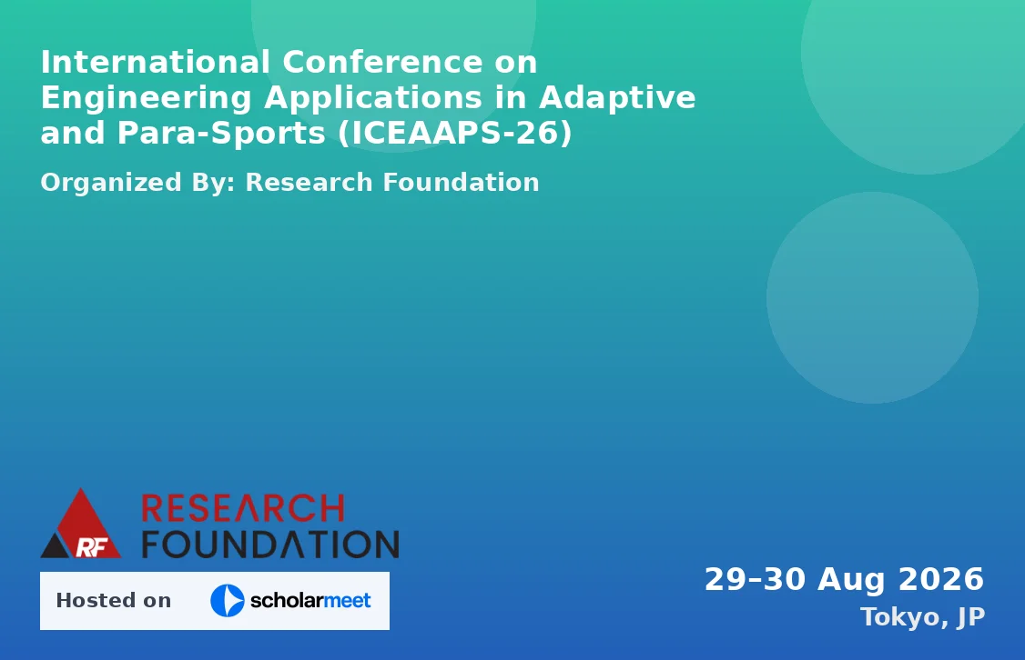 International Conference on Engineering Applications in Adaptive and Para-Sports (ICEAAPS-26)