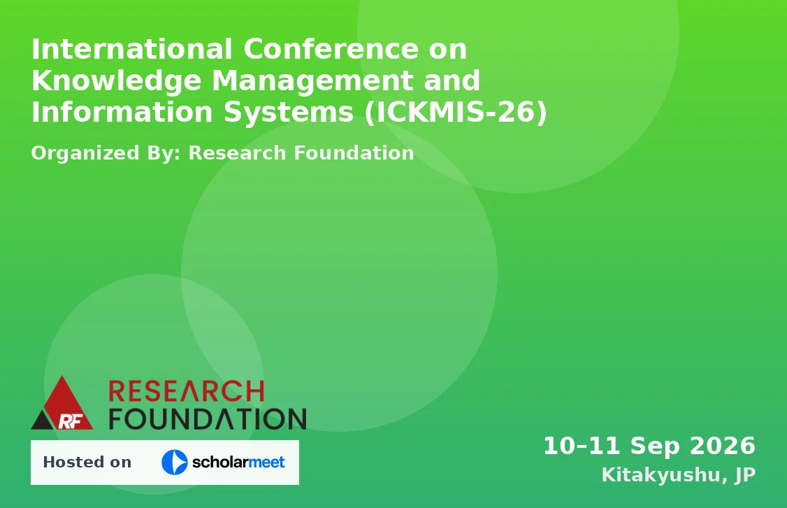 International Conference on Knowledge Management and Information Systems (ICKMIS-26)