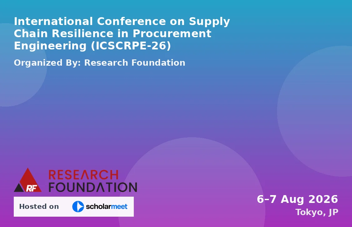 International Conference on Supply Chain Resilience in Procurement Engineering (ICSCRPE-26)