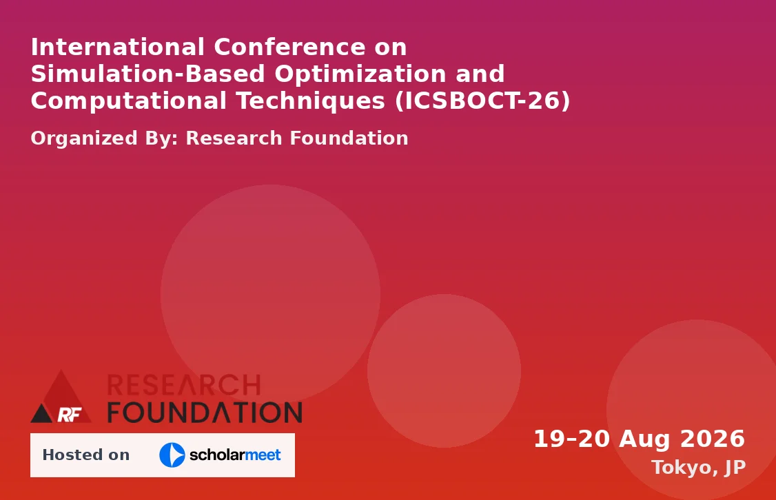 International Conference on Simulation-Based Optimization and Computational Techniques (ICSBOCT-26)