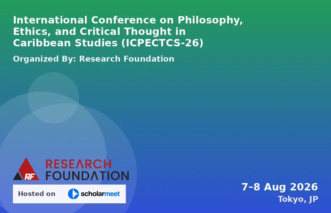 International Conference on Philosophy, Ethics, and Critical Thought in Caribbean Studies (ICPECTCS-26)