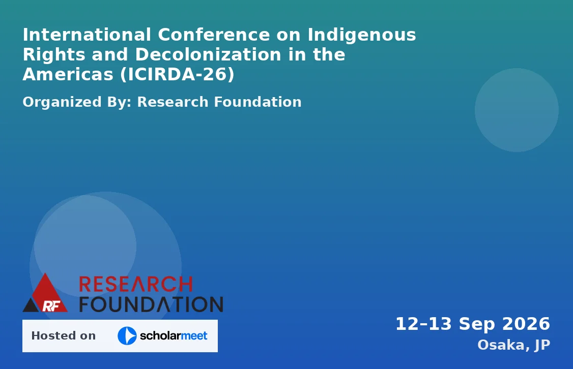 International Conference on Indigenous Rights and Decolonization in the Americas (ICIRDA-26)