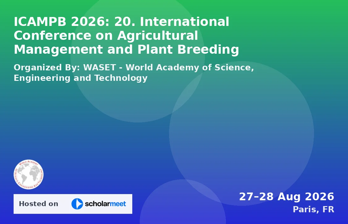 ICAMPB 2026: 20. International Conference on Agricultural Management and Plant Breeding