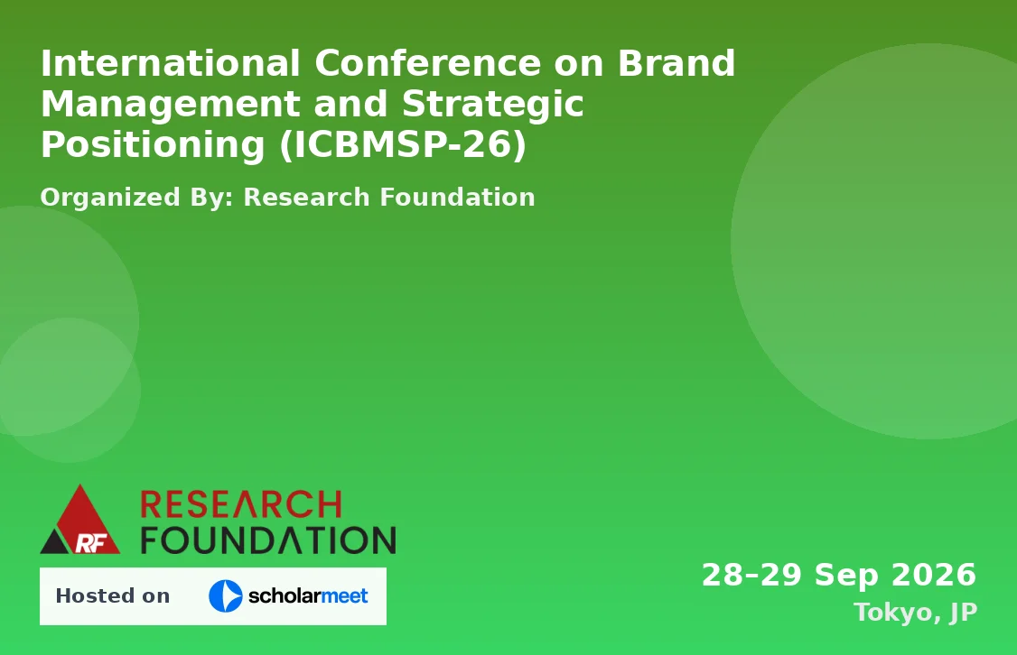International Conference on Brand Management and Strategic Positioning (ICBMSP-26)