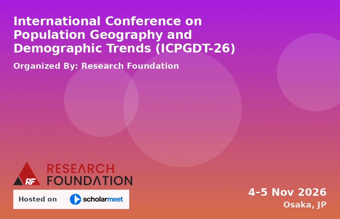 International Conference on Population Geography and Demographic Trends (ICPGDT-26)