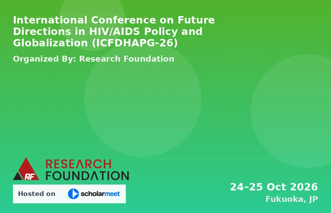 International Conference on Future Directions in HIV/AIDS Policy and Globalization (ICFDHAPG-26)