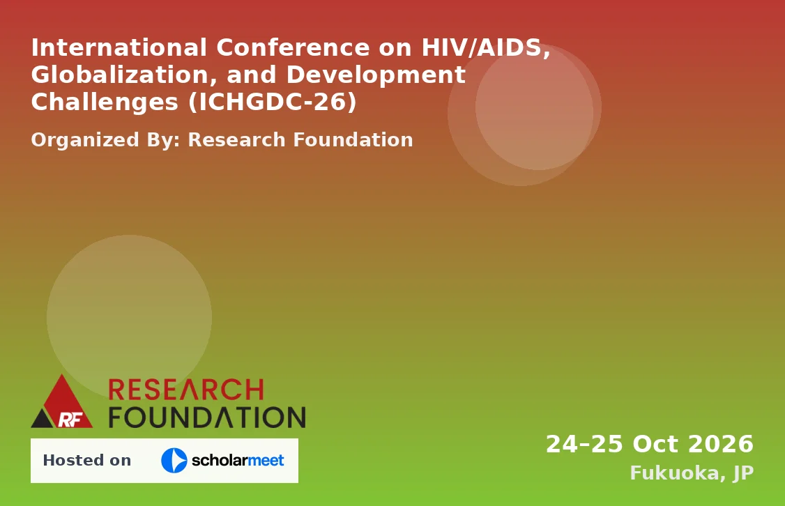 International Conference on HIV/AIDS, Globalization, and Development Challenges (ICHGDC-26)