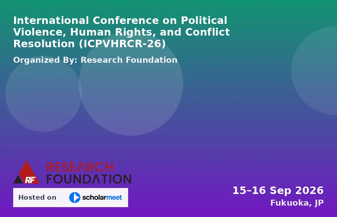 International Conference on Political Violence, Human Rights, and Conflict Resolution (ICPVHRCR-26)