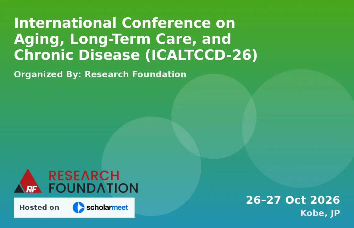 International Conference on Aging, Long-Term Care, and Chronic Disease (ICALTCCD-26)