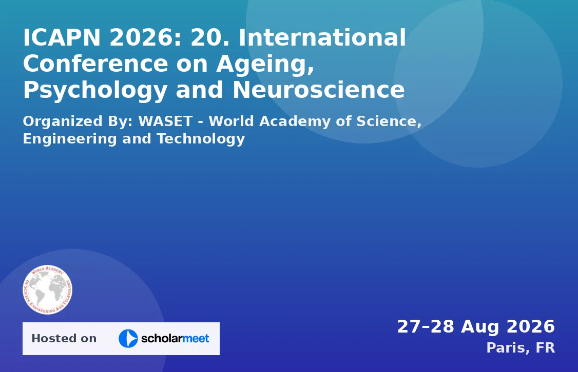 ICAPN 2026: 20. International Conference on Ageing, Psychology and Neuroscience