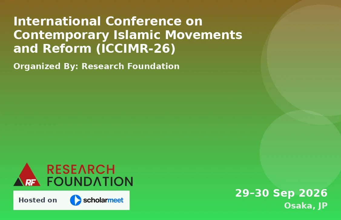 International Conference on Contemporary Islamic Movements and Reform (ICCIMR-26)