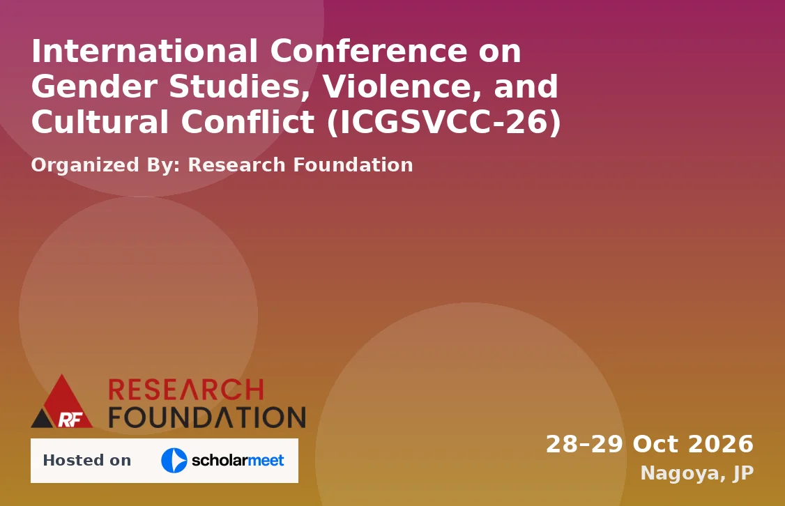 International Conference on Gender Studies, Violence, and Cultural Conflict (ICGSVCC-26)