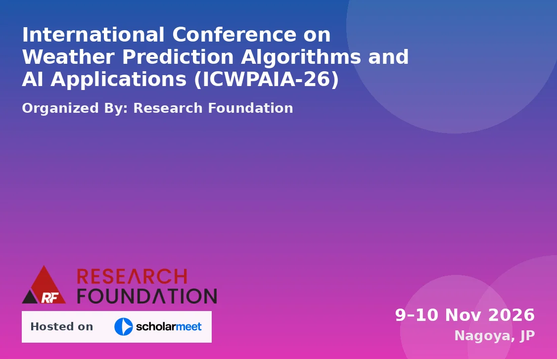 International Conference on Weather Prediction Algorithms and AI Applications (ICWPAIA-26)