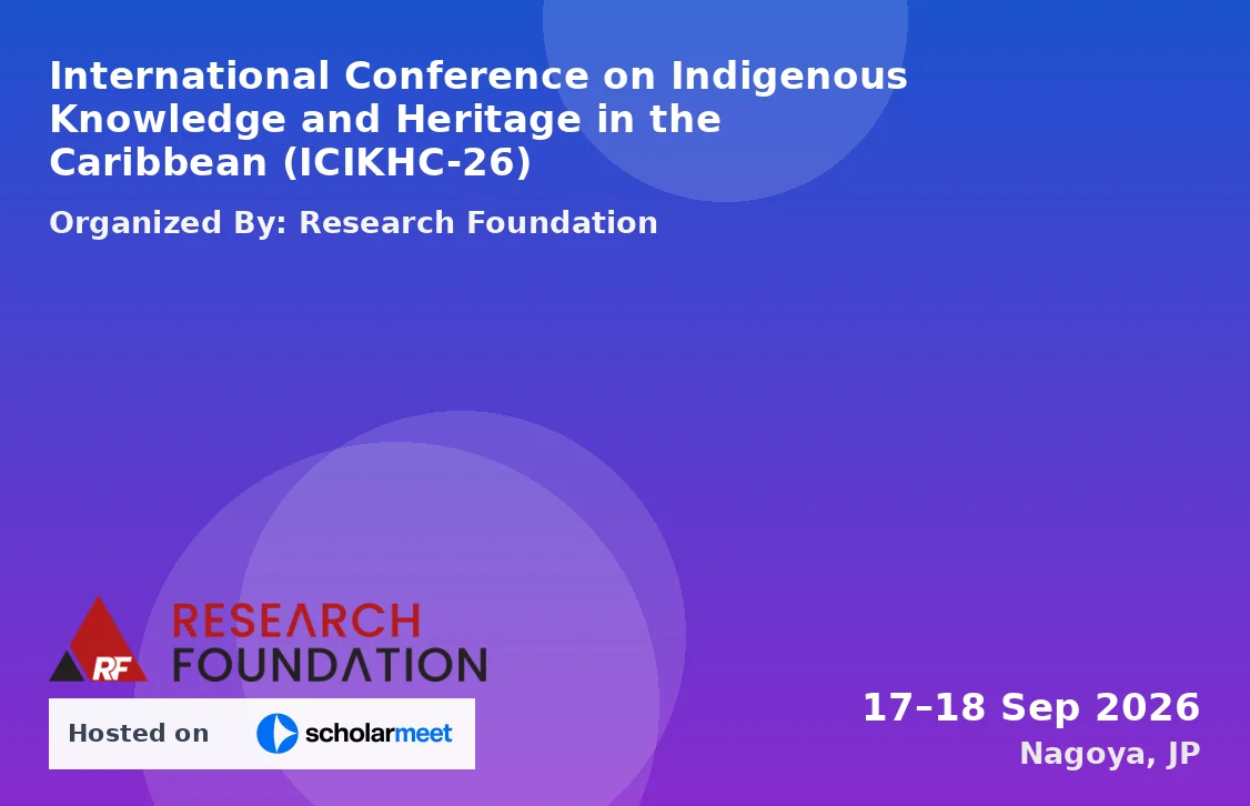 International Conference on Indigenous Knowledge and Heritage in the Caribbean (ICIKHC-26)