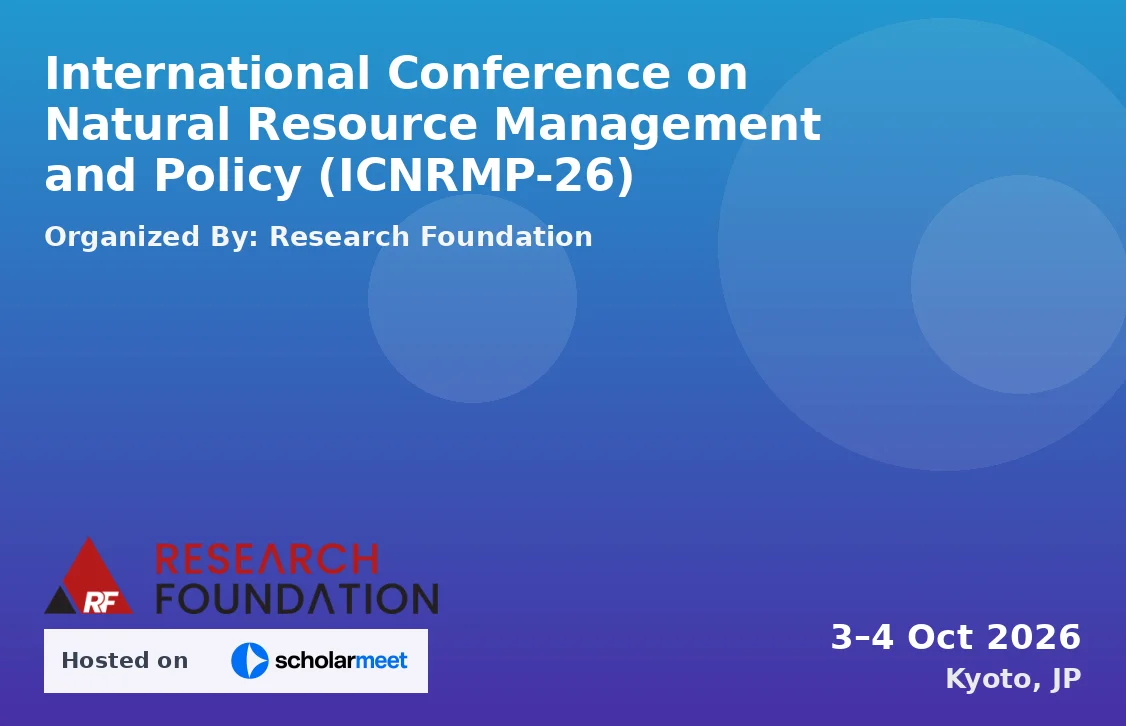 International Conference on Natural Resource Management and Policy (ICNRMP-26)