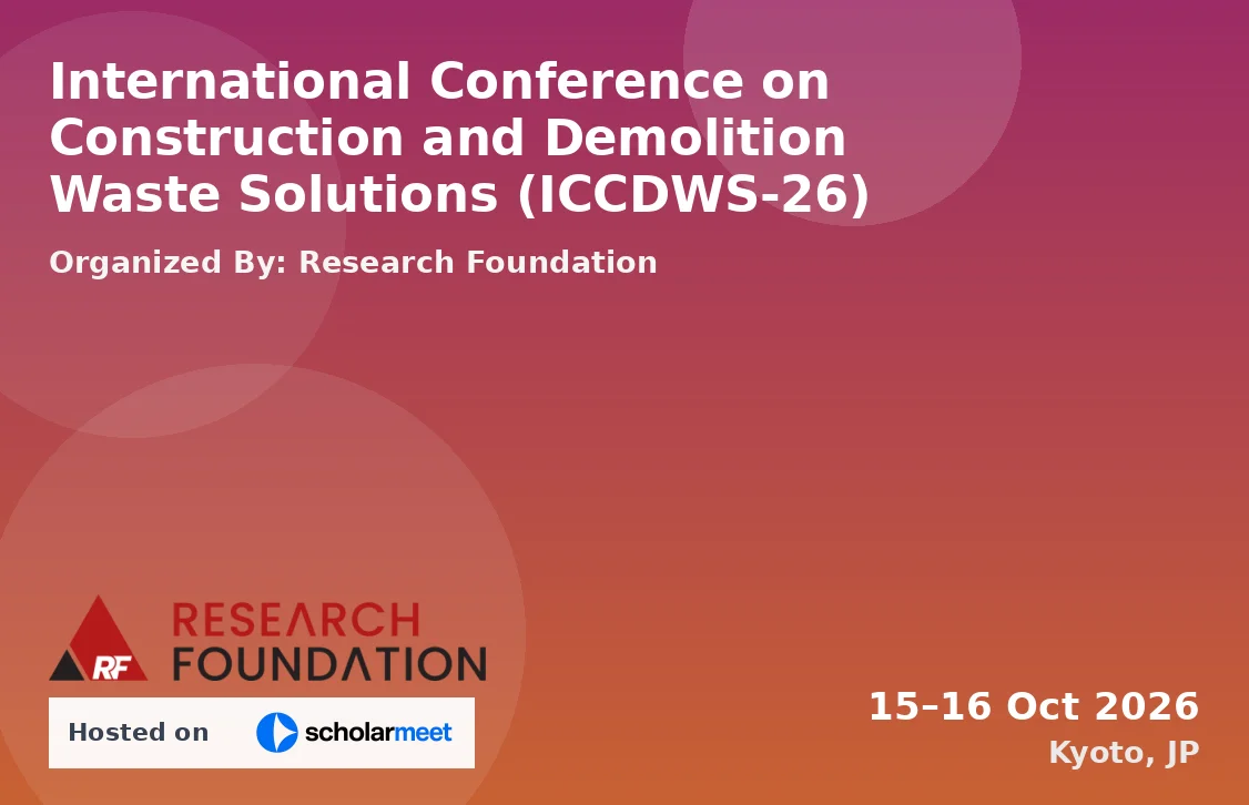 International Conference on Construction and Demolition Waste Solutions (ICCDWS-26)