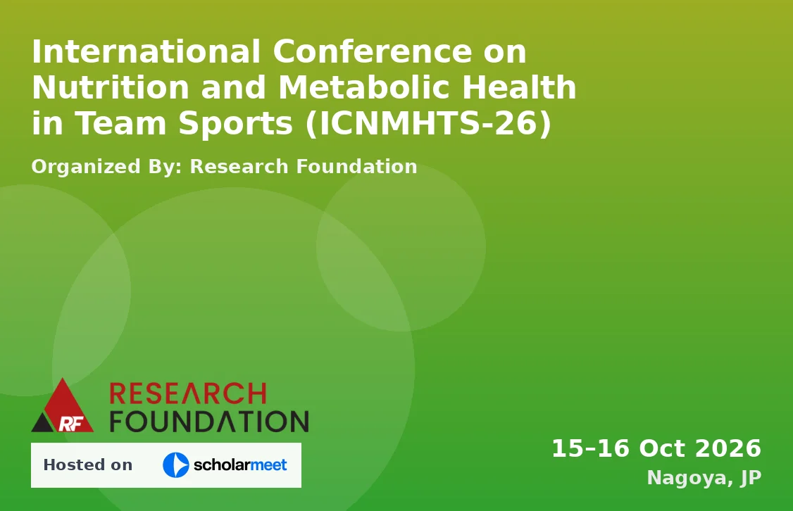 International Conference on Nutrition and Metabolic Health in Team Sports (ICNMHTS-26)