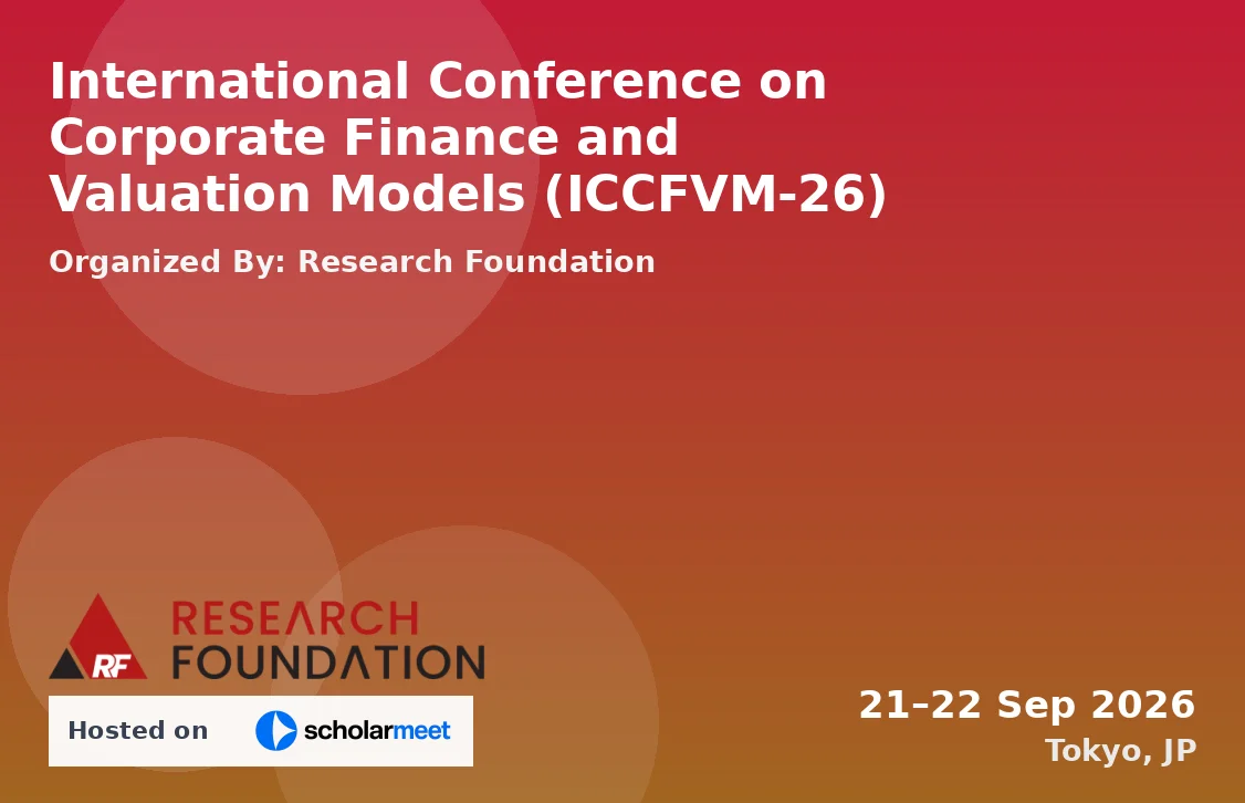 International Conference on Corporate Finance and Valuation Models (ICCFVM-26)