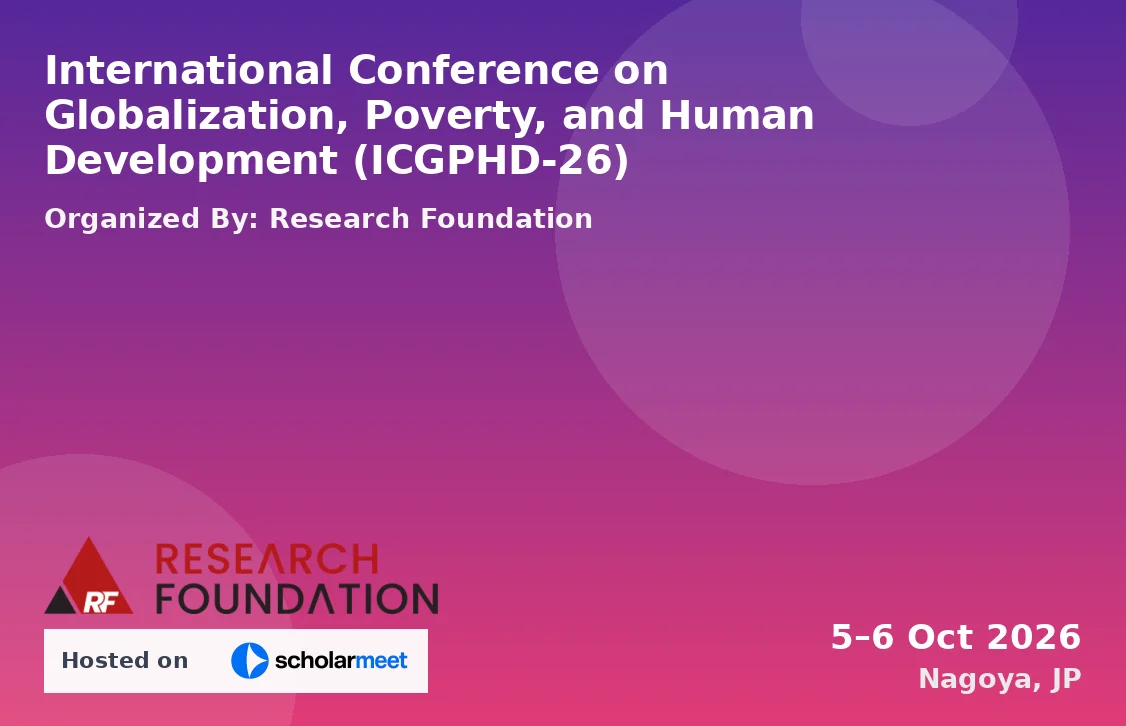 International Conference on Globalization, Poverty, and Human Development (ICGPHD-26)