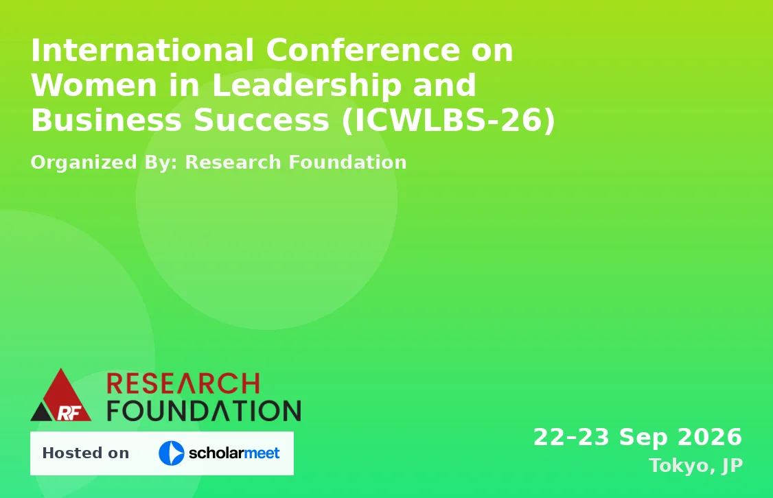 International Conference on Women in Leadership and Business Success (ICWLBS-26)