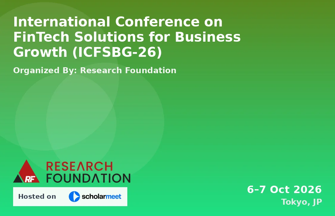 International Conference on FinTech Solutions for Business Growth (ICFSBG-26)