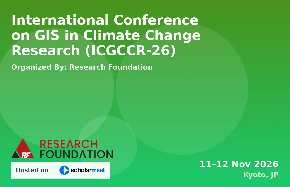 International Conference on GIS in Climate Change Research (ICGCCR-26)