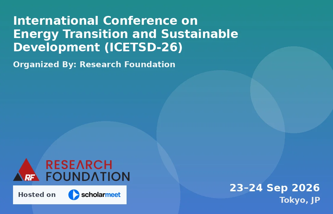 International Conference on Energy Transition and Sustainable Development (ICETSD-26)