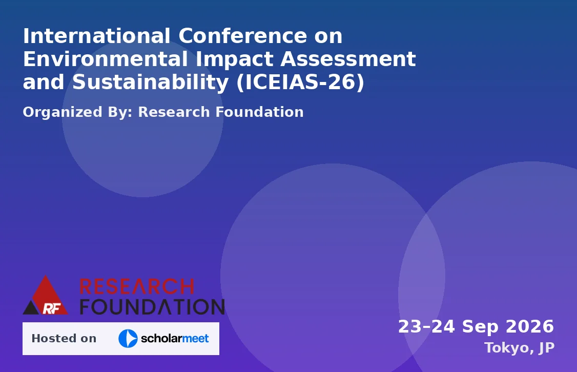 International Conference on Environmental Impact Assessment and Sustainability (ICEIAS-26)