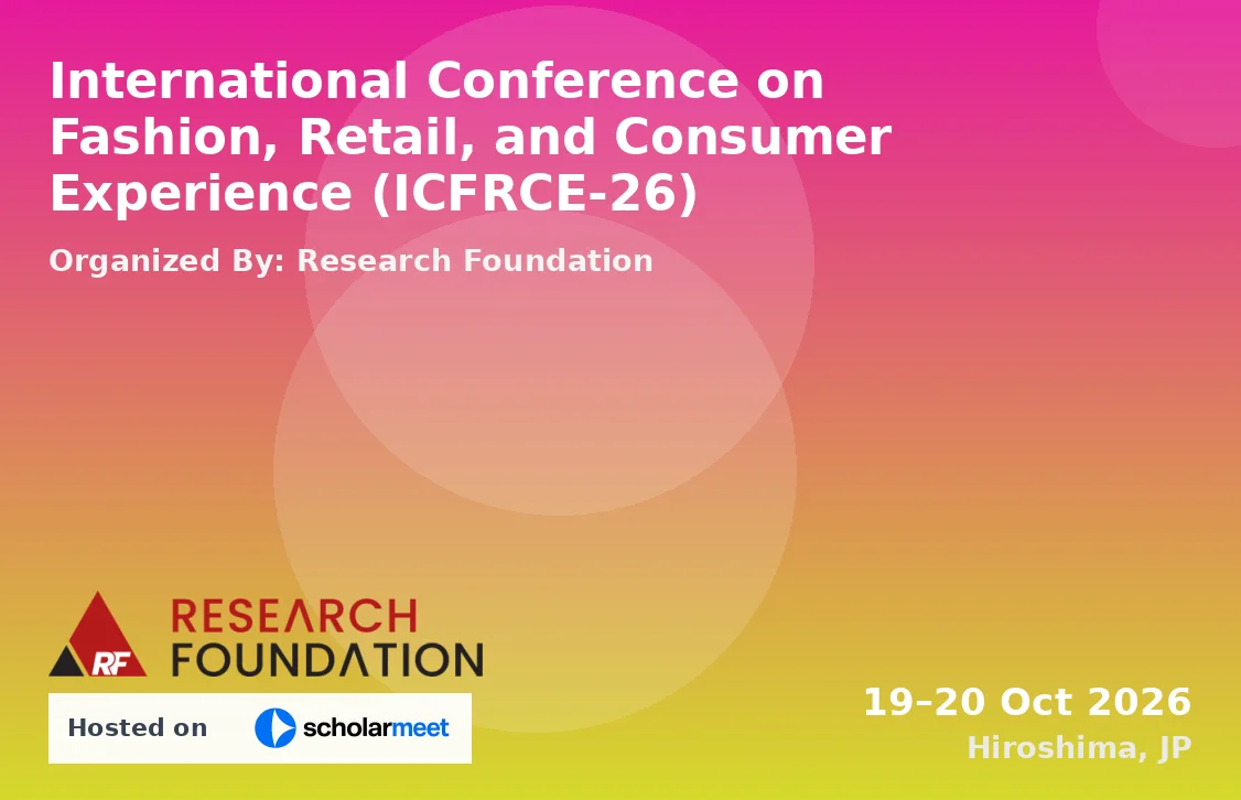 International Conference on Fashion, Retail, and Consumer Experience (ICFRCE-26)