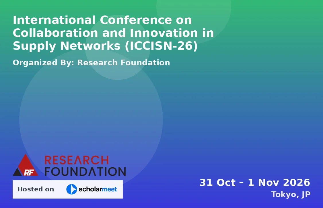 International Conference on Collaboration and Innovation in Supply Networks (ICCISN-26)
