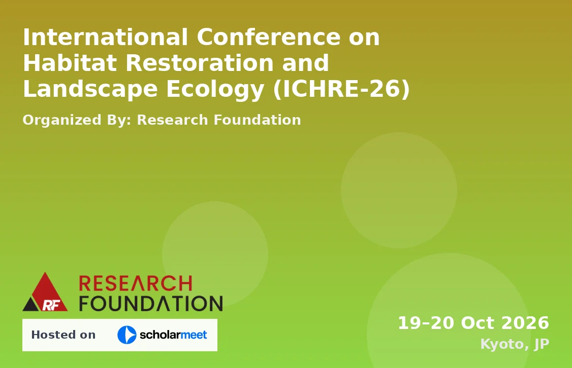 International Conference on Habitat Restoration and Landscape Ecology (ICHRE-26)