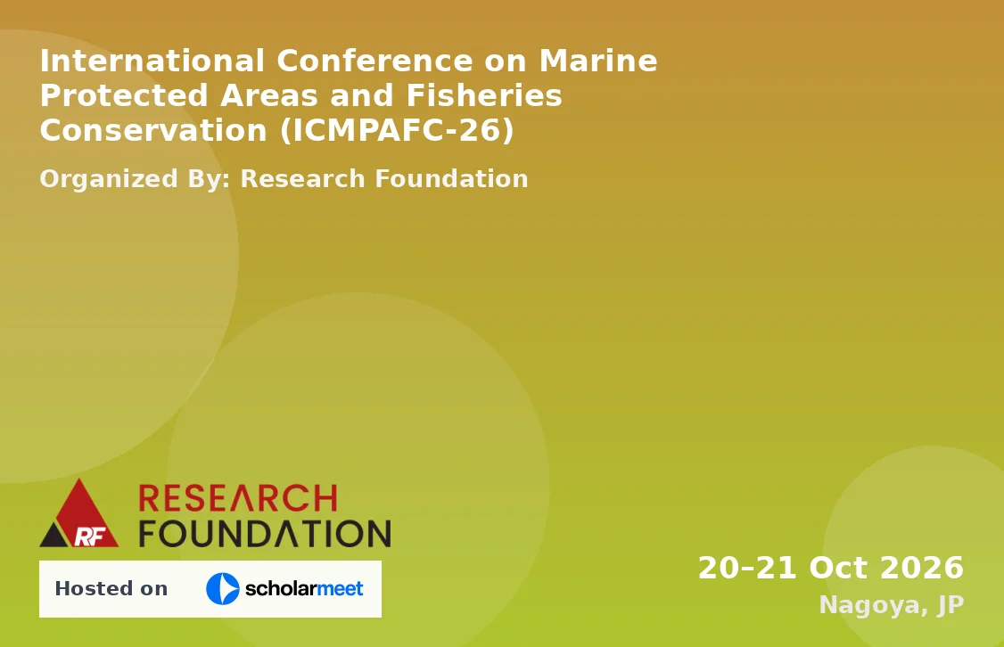 International Conference on Marine Protected Areas and Fisheries Conservation (ICMPAFC-26)