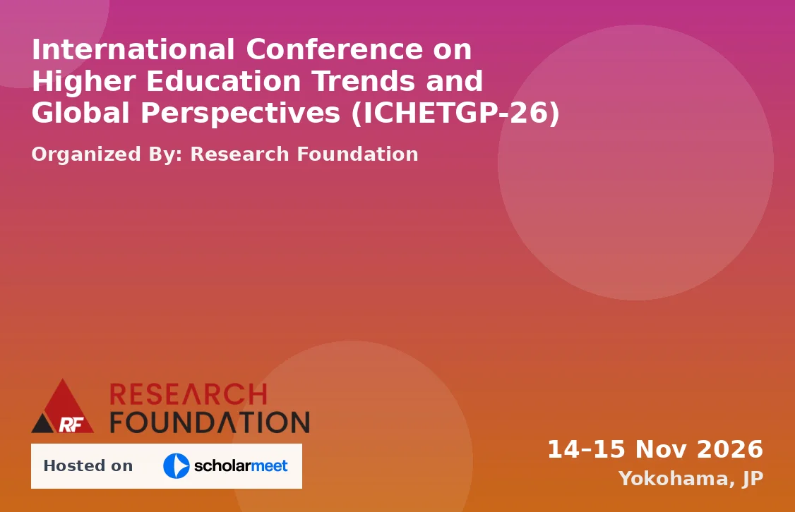International Conference on Higher Education Trends and Global Perspectives (ICHETGP-26)