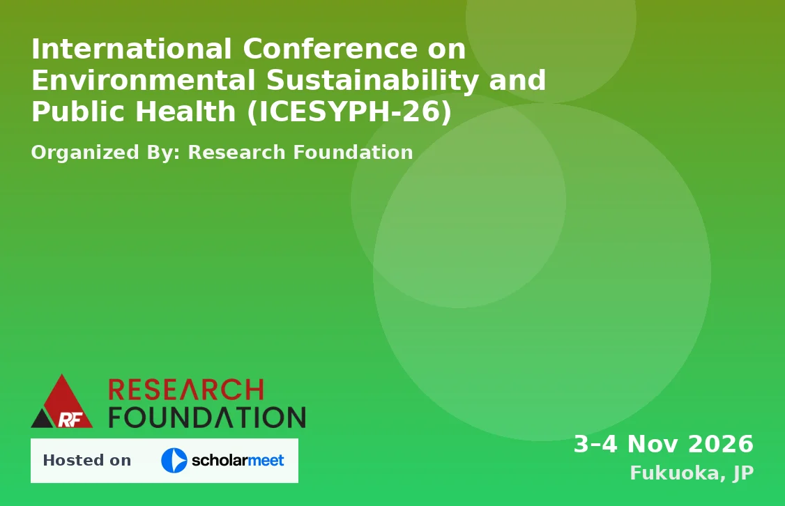 International Conference on Environmental Sustainability and Public Health (ICESYPH-26)