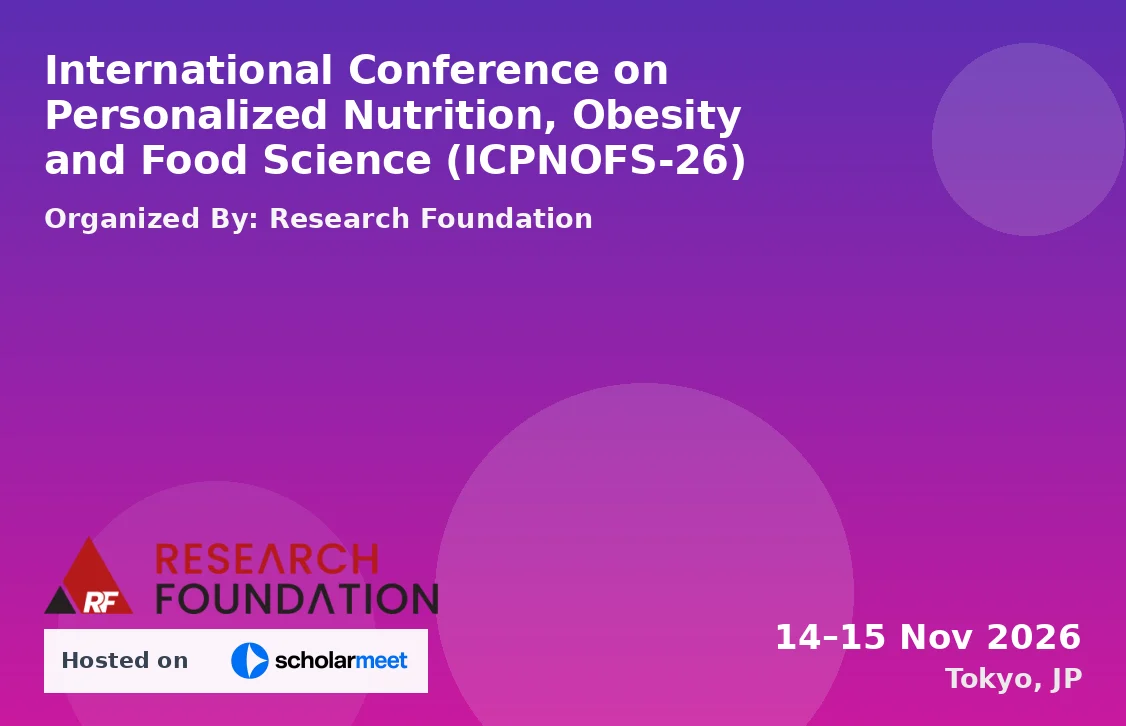 International Conference on Personalized Nutrition, Obesity and Food Science (ICPNOFS-26)