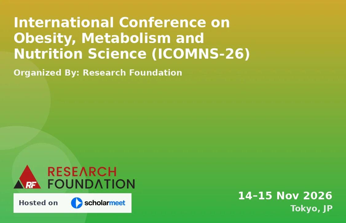 International Conference on Obesity, Metabolism and Nutrition Science (ICOMNS-26)