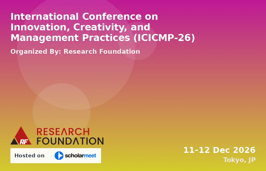 International Conference on Innovation, Creativity, and Management Practices (ICICMP-26)