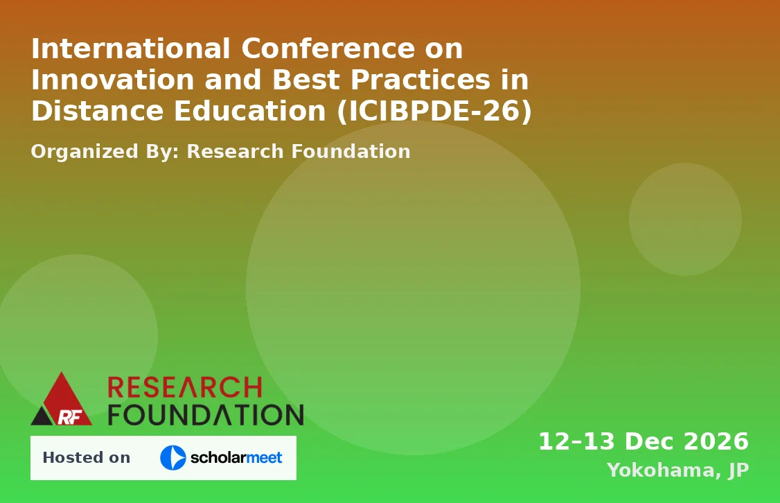International Conference on Innovation and Best Practices in Distance Education (ICIBPDE-26)