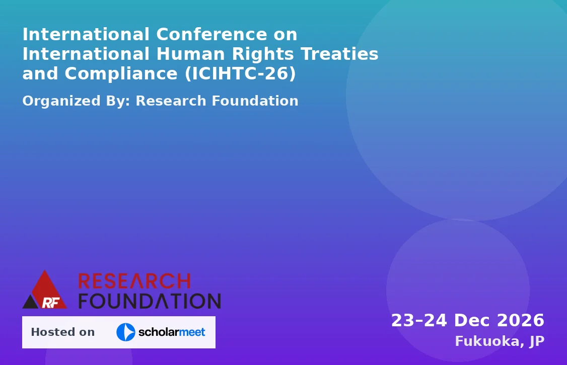 International Conference on International Human Rights Treaties and Compliance (ICIHTC-26)