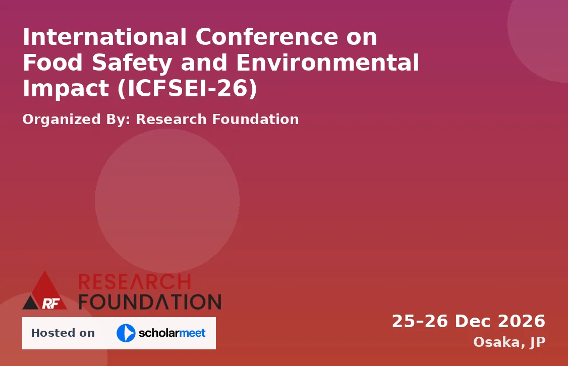 International Conference on Food Safety and Environmental Impact (ICFSEI-26)