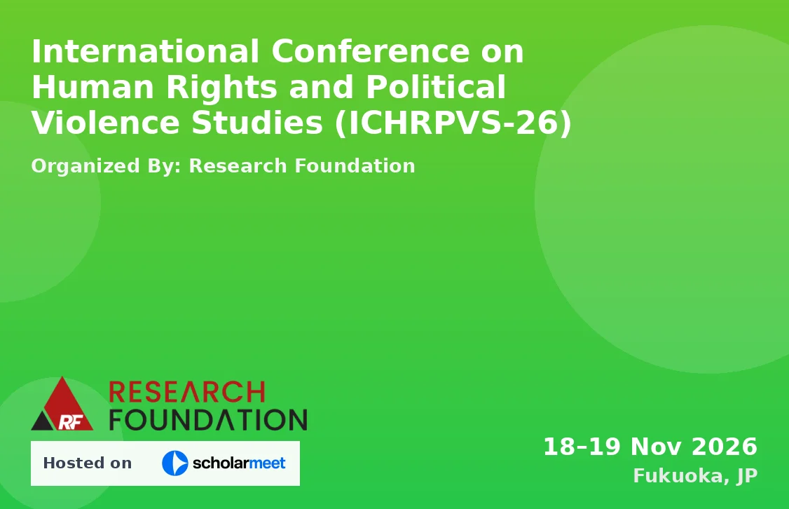 International Conference on Human Rights and Political Violence Studies (ICHRPVS-26)